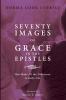 Seventy Images of Grace in the Epistles . . .: That Make All the Difference in Daily Life