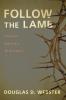 Follow the Lamb: A Pastoral Approach to the Revelation