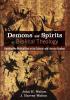 Demons and Spirits in Biblical Theology: Reading the Biblical Text in Its Cultural and Literary Context