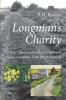 Longman's Charity: A Novel about Landscape and Childhood Sanity and Abuse Truth and Redemption