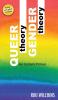 Queer Theory Gender Theory - An Instant Primer