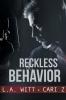 Reckless Behavior: 3 (Bad Behavior)