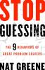 Stop Guessing