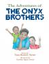 The Adventures of The Onyx Brothers: The Shaky Achy Tooth