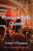 Possum Belly Queen