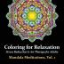 Mandala Meditations Volume 1: Stress Reduction & Art Therapy for Adults (Coloring for Relaxation)