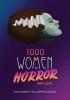 1000 Women In Horror 1895-2018