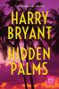 Hidden Palms: 1 (Butch Bliss)