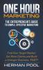 One Hour Marketing: The Entrepreneur's Guide to Simple Effective Marketing