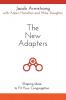 The New Adapters: Shaping Ideas to Fit Your Congregation