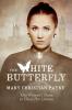 The White Butterfly: A Novel About One Woman's Quest to Chase Her Dreams: 2 (Claybourne Trilogy)