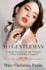 No Gentleman: A Novel of Love Lies and Violence in Post World War II England: 2 (Thornton Trilogy)