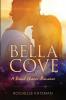 Bella Cove: A Second Chance Romance