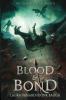 Blood & Bond: 2 (The Shard of Elan)