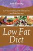 Low Fat Diet: Low Fat Cooking with Gluten Free and Paleo Recipes