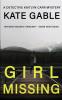 Girl Missing: 1 (A Detective Kaitlyn Carr Mystery)