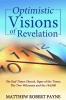 Optimistic Visions of Revelation: The End Times Church Signs of the Times the Two Witnesses and the 144000