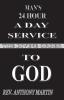 Man's 24 Hour a Day Service to God: The Divine Order