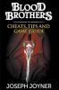 Blood Brothers: Cheats Tips and Game Guide