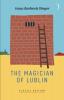 The Magician of Lublin (Isaac Bashevis Singer: Classic Editions)