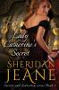 Lady Catherine's Secret: Secrets and Seduction Book 2