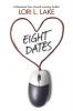 Eight Dates: A Romance