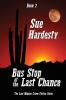 Bus Stop at the Last Chance: Book 2 in the Loni Wagner Crime Fiction Series