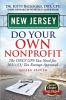 New Jersey Do Your Own Nonprofit: The Only GPS You Need For 501c3 Tax Exempt Approval: 30