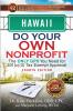 Hawaii Do Your Own Nonprofit: The Only GPS You Need for 501c3 Tax Exempt Approval: 11