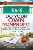 Idaho Do Your Own Nonprofit: The Only GPS You Need for 501c3 Tax Exempt Approval: 12