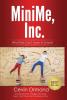 MiniMe Inc.: What Kids Can't Learn in School!