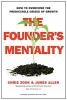 The Founder Mentality How to Overcome the Predictable Crises of Growth