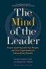 The Mind of the Leader How to Lead Your How to Lead Yourself Your People and Your Organization for Extraordinary Results