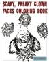 Scary Freaky Clown Faces Coloring Book