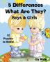 5 Differences - What Are They? - Boys & Girls: Kids Series