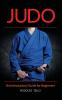 Judo: An Introductory Guide for Beginners