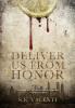 Deliver us from Honor