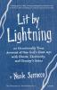 Lit by Lightning: An Occasionally True Account of One Girl's Dust-ups With Ghosts Electricity and Granny's Ashes: 1