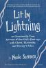 Lit by Lightning: An Occasionally True Account of One Girl's Dust-ups with Ghosts Electricity and Granny's Ashes: 1 (Occasionally True Novels)