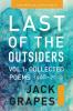 Last of the Outsiders: Volume 1: The Collected Poems 1968-2019: 3 (Chatwin Collected Poets)