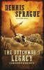 The Dutchman's Legacy: 1 (Sam Whitefeather Novel)