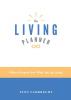 The Living Planner: What to Prepare Now While You Are Living