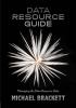 Data Resource Guide: Managing the Data Resource Data