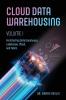 Cloud Data Warehousing Volume I