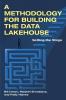 A Methodology for Building the Data Lakehouse