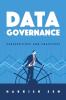 Data Governance: Perspectives and Practices