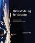 Data Modeling for Quality: Delivering benefits through attention to detail