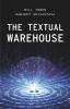 The Textual Warehouse