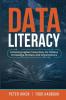 Data Literacy: Achieving Higher Productivity for Citizens Knowledge Workers and Organizations