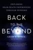 Back to the Beyond: Exploring Near-Death Experiences Through Hypnosis